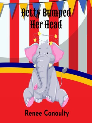 cover image of Betty Bumped Her Head